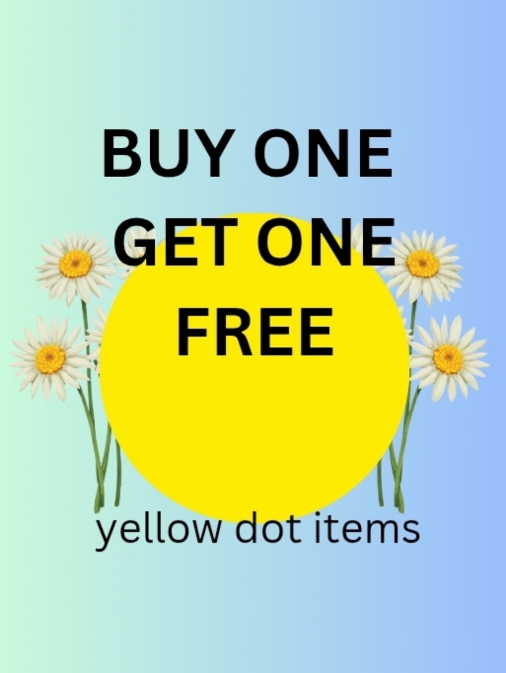 Buy One Get One Free - Yellow Dot Items